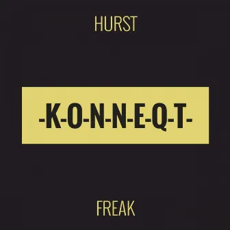 Freak by Hurst