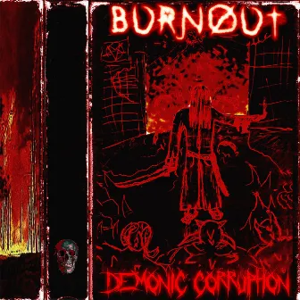 DEMONIC CORRUPTION by BVRNOVT