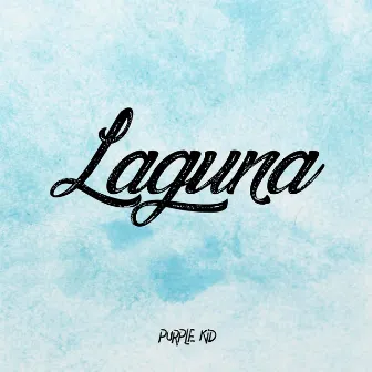 Laguna by Purple Kid