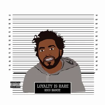 Loyalty Is Rare by Rico Bandz