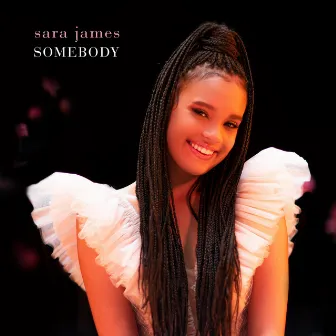 Somebody by Sara James