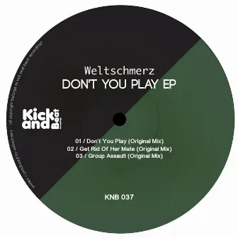 Don't You Play Ep by Weltschmerz