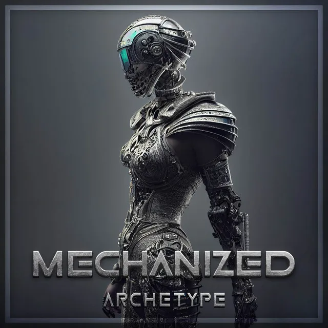 Mechanized Archetype