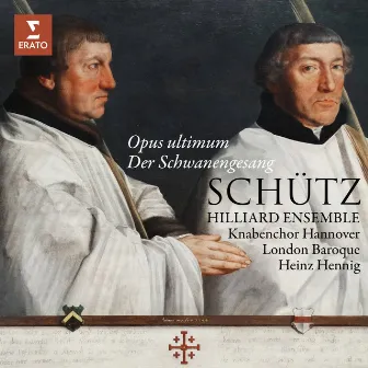 Schütz: Opus ultimum. Der Schwanengesang, Op. 13, SWV 482 - 494 by Knabenchor Hannover