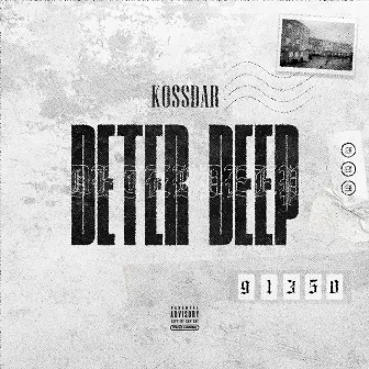 Deter Deep by Kossdar