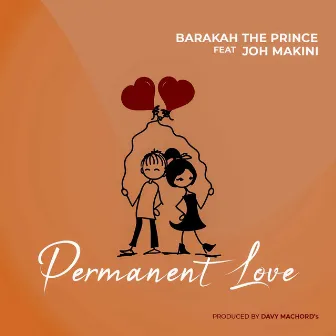 Permanent Love by Barakah The Prince