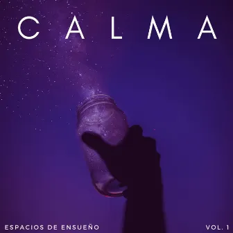 Calma: Espacios De Ensueño Vol. 1 by 