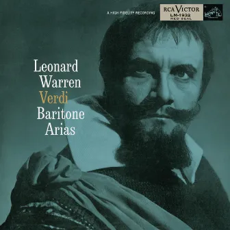 Leonard Warren - Verdi Baritone Arias by Leonard Warren