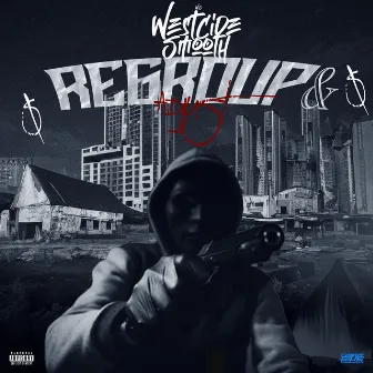 REGROUP & ADJUST by WestCide Smooth