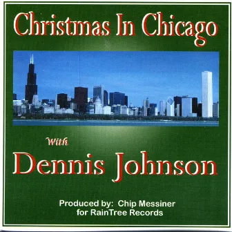 Christmas in Chicago by Dennis Johnson