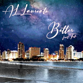 Better by A.L. Laureate