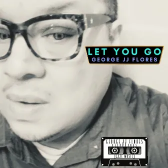 Let You Go (Deep House Drop) by George JJ Flores