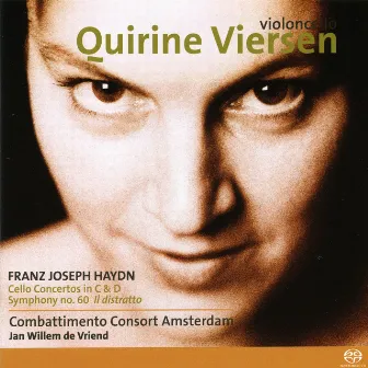 Franz Joseph Haydn, Cello Concertos in C and D, Symphony No. 60 'Il distratto' by Quirine Viersen