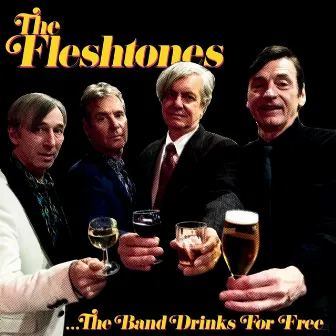 The Band Drinks for Free by The Fleshtones