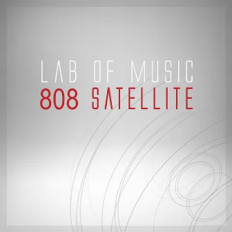 808 Satellite by Lab Of Music