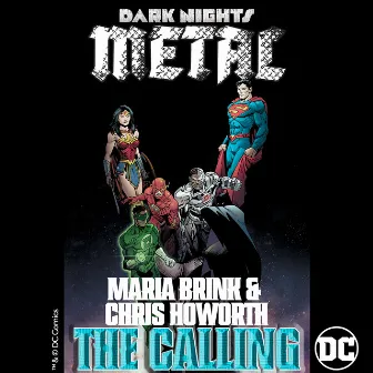 The Calling (from DC's Dark Nights: Metal Soundtrack) by Maria Brink