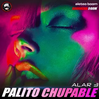 Palito Chupable by guaracha boom