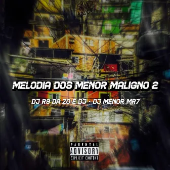 Melodia dos menor maligno 2 by DJ R9 DA ZO