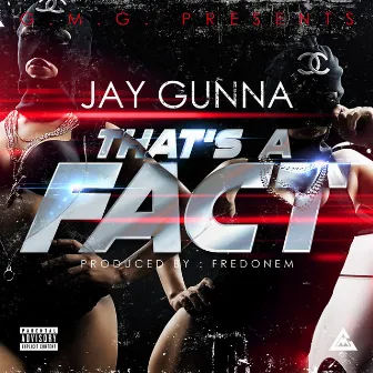 That's A Fact by Jay Gunna