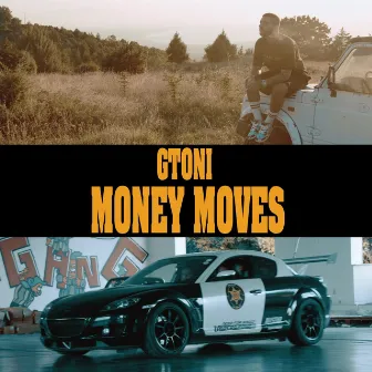 Money Moves by Gtoni