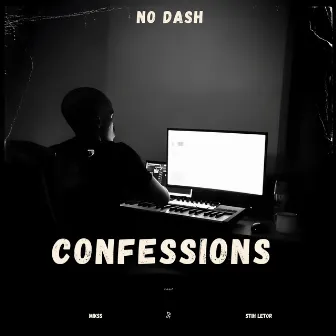 Confessions by No Dash