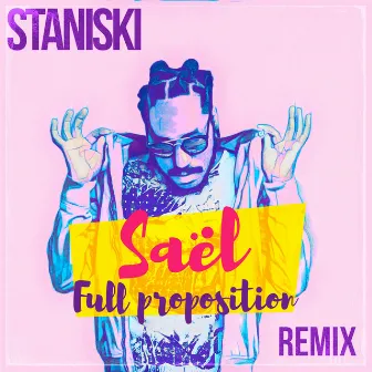 Full Proposition (Remix) by Saël