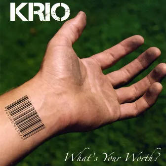 What's Your Worth by Krio