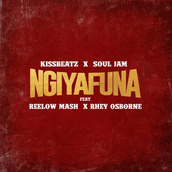 Ngiyafuna by KissBeatz