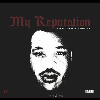 My Reputation by Pa