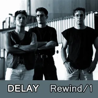 Rewind, Vol. 1 by Delay