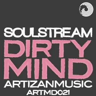 Dirty Mind by Soulstream