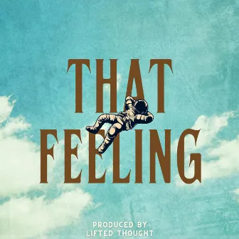 That Feeling by Lifted Thought