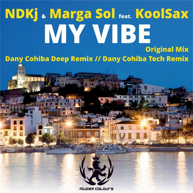 My Vibe - Dany Cohiba Deep Remix