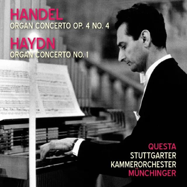 Handel: Organ Concerto Op. 4 No. 4 - Haydn: Organ Concerto No. 1