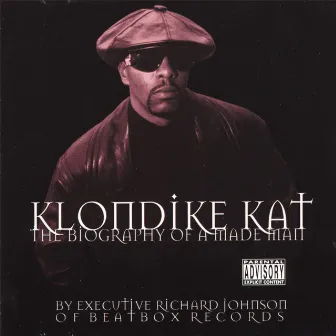 The Biography Of A Made Man by Klondike Kat