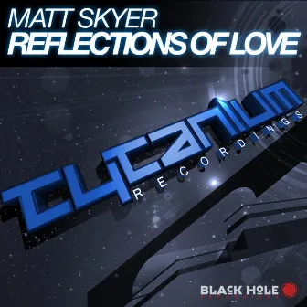 Reflections of Love by Matt Skyer