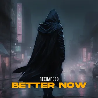 Better Now by Recharged