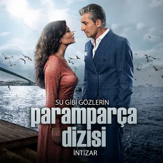 Su Gibi Gözlerin Paramparça Dizisi by İntizar