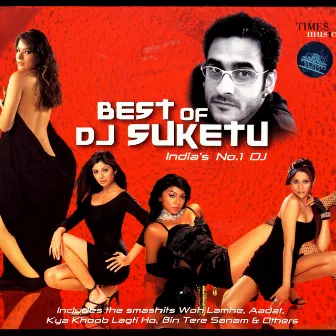 Best Of DJ Suketu by DJ Suketu