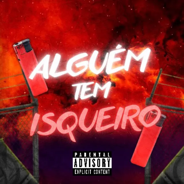 Alguem tem isqueiro (Eletrofunk)