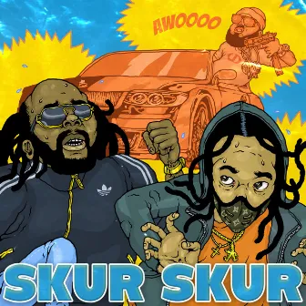 Skur Skur by Grizzle