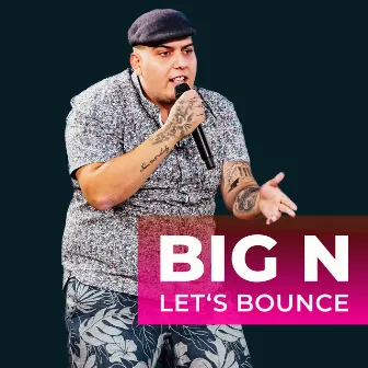 Let's Bounce by Big N