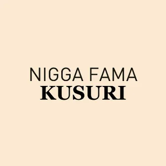 Kusuri by Nigga Fama