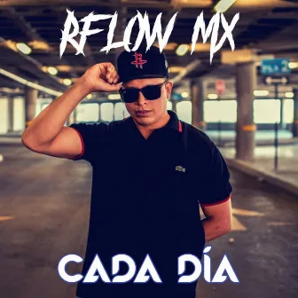 Cada día by RFlow Mx