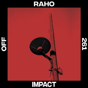 Impact by Raho