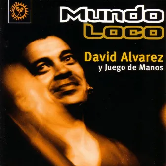 Mundo Loco by David Álvarez