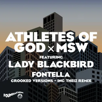 Fontella (feat. Lady Blackbird) [Crooked Versions inc. Theiz Remix] by MSW