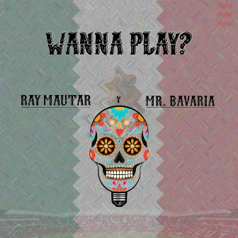 Wanna Play by Ray Mautar