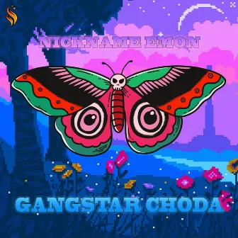 Gangstar Choda by Nickname Emon