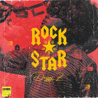 Rockstar by Deyyy Z